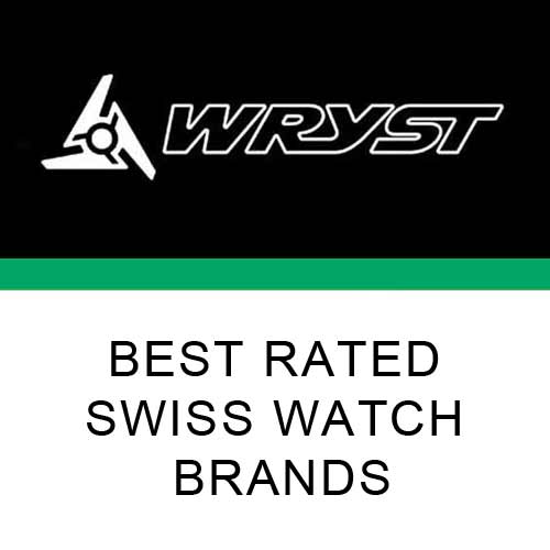 Best Rated Swiss Watch Brands